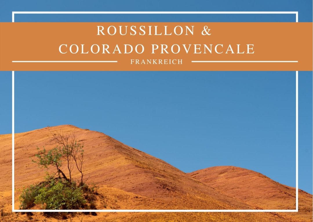 Roussillon & Colorado Provencale thealkamalsontheroad