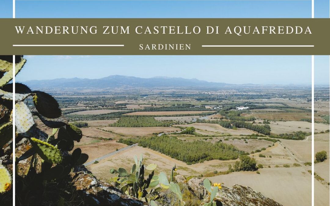 Wandern auf Sardinien: Castello di Aquafredda
