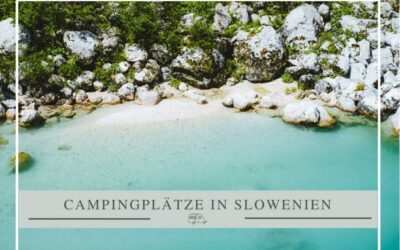 Campingplätze in Slowenien
